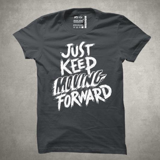 Just Keep Moving T-Shirt